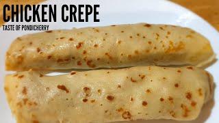 How to make Chicken crepe | crêpe au poulet | சிக்கன் கிரேப் | French popular recipe