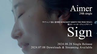 Aimer "Sign" MUSIC VIDEO [TV Anime "Spice and Wolf: MERCHANT MEETS THE WISE WOLF" OP THEME SONG]