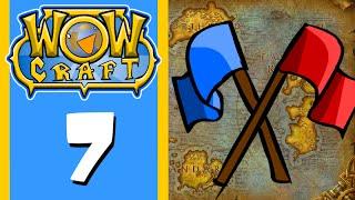 Wowcraft Episode 7 Warsong Gulch (Part 1)