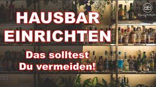 Grundausstattung für die Hausbar: Welche Zutaten man wirklich braucht und was man vermeiden sollte