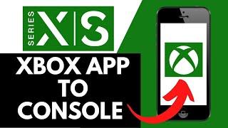 How To Connect Xbox App With Console