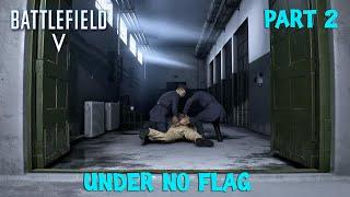 BATTLEFIELD 5 Walkthrough Gameplay Part 2 - UNDER NO FLAG - Campaign Mission 1 (Battlefield V)