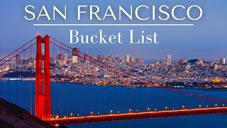 40 AMAZING Things To Do In San Francisco | SF Bucket List