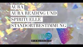 Aura, Aura Reading, spirituelle Standortbestimmung