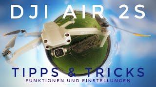 Dji Air 2s - Die besten Funktionen und Einstellungen