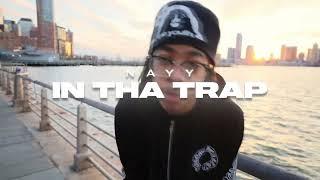 Nayy - In Tha Trap [Dir. by Graham Kortye]