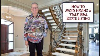 How To Avoid a [Stale] Real Estate Listing