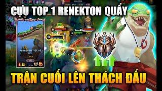 [LMHT Tốc Chiến] Renekton Trận Cuối Lên Thách Đấu Tướng Tủ Một Thời