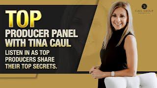 Top Producer Panel with Tina Caul. Listen in as Top Producers Share Their Top Secrets.