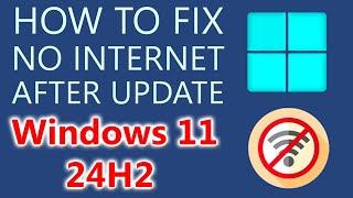 24H2 No Internet After Updating  After 24h2 Update No Internet Network Problem