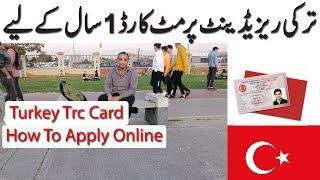 How To Apply Turkey Residence Permit For One Year Turkey Trc card