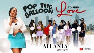 Episode 95 (ATLANTA EDITION) Pop the balloon to eject least attractive guy on the Hunt Game Show