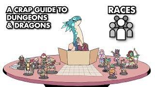 A Crap Guide to D&D [5th Edition] - Races