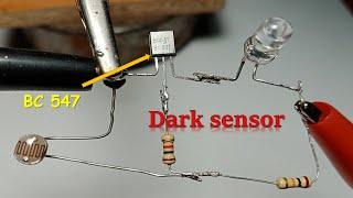 How To Make Dark Sensor Circuit BC 547