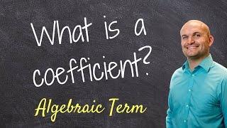 What is a coefficient