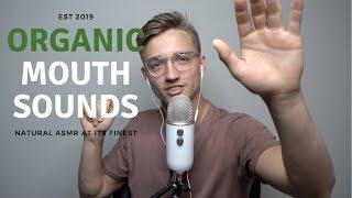 ASMR Organic Mouth Sounds