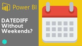 Power BI DATEDIFF exclude weekends