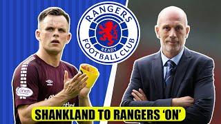 Lawrence Shankland To Rangers 'ON' + Goldson Leaving Imminently?