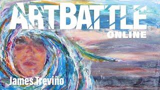 ART BATTLE®: ONLINE Artist James Treviño