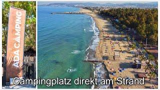 Campingplatz TOP EMPFEHLUNG Ada Camping Kusadasi Türkei - Camping at the Beach in Turkey