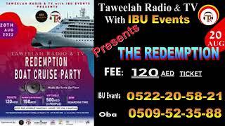 Redemption Boat Cruise : Taweelah Radio & Tv With IBU Envents