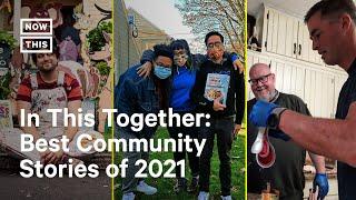 How These Changemakers Inspired Their Communities in 2021