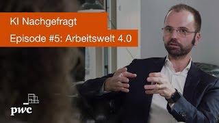 KI Nachgefragt Episode #5: Proaktivität statt Reaktivität – Arbeitswelt 4.0 | PwC