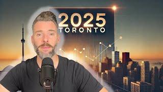 2025 Toronto Real Estate: Where do we go from here?