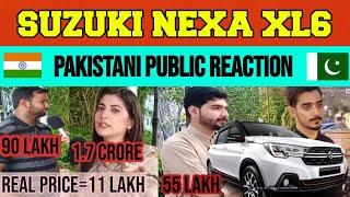 MARUTI SUZUKI XL6 2022| PAKISTANI PUBLIC REACTION |SHOCKING   Reaction