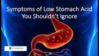 Symptoms Of Low Stomach Acid You Shouldn't Ignore