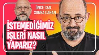 İstemediğimiz İşleri Nasıl Yaparız? I Önce Can Sonra Canan 273.Bölüm