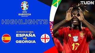 HIGHLIGHTS - España vs Georgia | UEFA EURO 2024 - Octavos de Final | TUDN