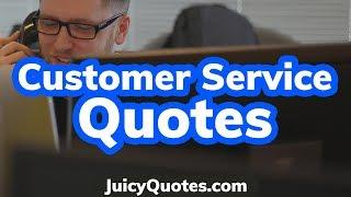 Top 15 Customer Service Quotes and Sayings 2020 - (The Best Experience)