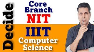 Branch vs College TOP Engineering Colleges JoSAA Choice Filling BITS NIT vs IIIT IIT Cutoff JEE Main