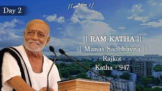 Day 2 - Manas Sadbhavna | Ram Katha 947 - Rajkot | 24/11/2024 | Morari Bapu