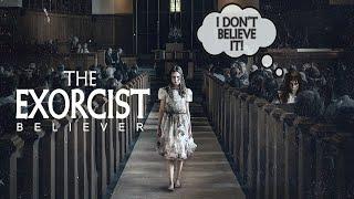 The Exorcist: Believer - I Don't Believe It!