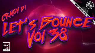 Craigy B - Let's Bounce Vol 38 - DHR Bounce DJ Mix