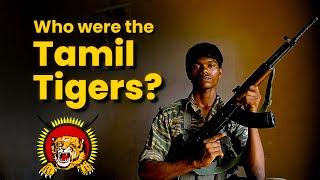 Who were the Tamil Tigers?