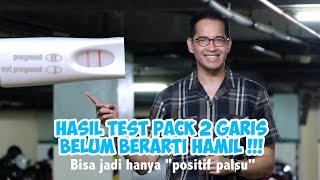 Test Pack dua garis, apakah PASTI HAMIL????(dr Boy Abidin)