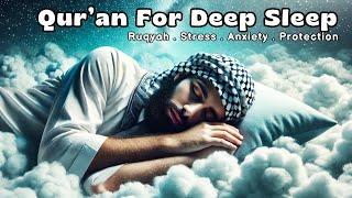 Quran For Deep Sleep | HEAL YOUR SOUL WITH QURAN |Sleep-Study - Ruqyah |UNLIMITED DUA #quranforsleep