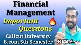 Financial Management|Important Questions|Calicut University Bcom 5th Semester|KCS classes