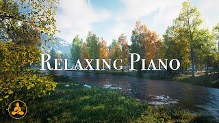 ︎Calming Piano Music︎ _NO ADS_ Water Flowing Sounds River & Trees