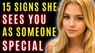 15 Signs She Sees You as Someone Special