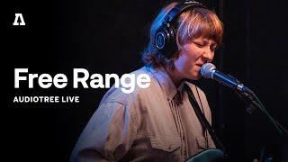 Free Range on Audiotree Live (Full Session)