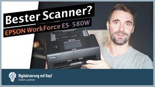 Bester Scanner für papierloses Büro? Epson WorkForce ES-580W