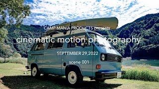 CAMP MANIA PRODUCTS  "CINEMATIC MOTION PHOTOGRAPHY" scene 001 ＠九頭龍キャンプモビレージ | キャンプマニアプロダクツ | 4K