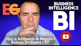 ¿Qué es Inteligencia de Negocios o Business Intelligence BI?