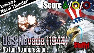 [War Thunder Naval] No fun, No impression | USS Nevada (1944)：Nevada Class Battleship | 2K QHD