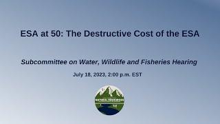 Oversight Hearing | Water, Wildlife and Fisheries Subcommittee