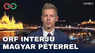 ORF interjú Magyar Péterrel